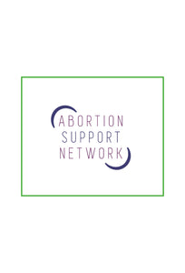 ABORTION SUPPORT NETWORK - SAFE AND LEGAL ABORTIONS