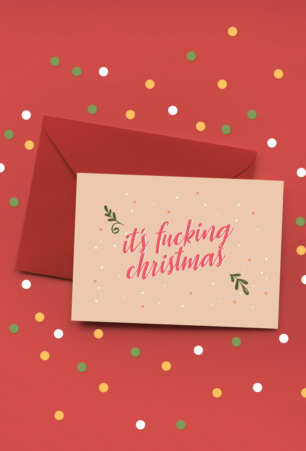 IT'S FUCKING CHRISTMAS - GREETINGS CARD