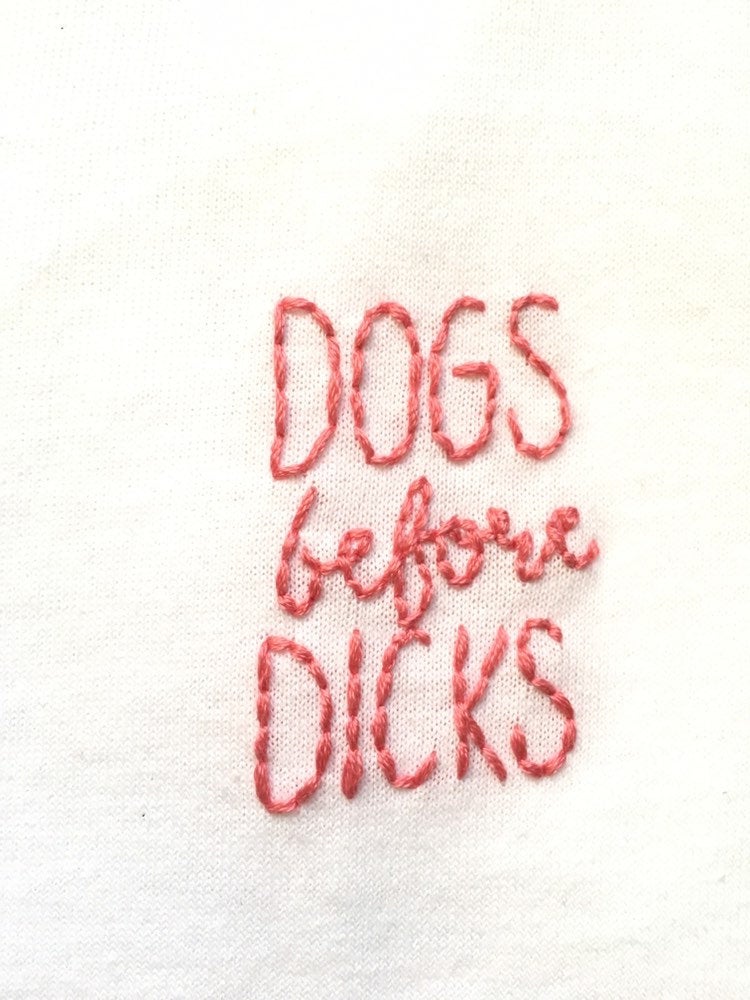 DOGS BEFORE DICKS - T SHIRT
