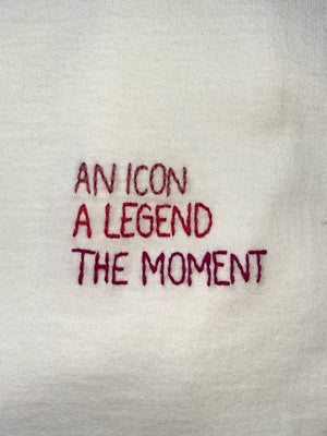AN ICON A LEGEND THE MOMENT - T SHIRT