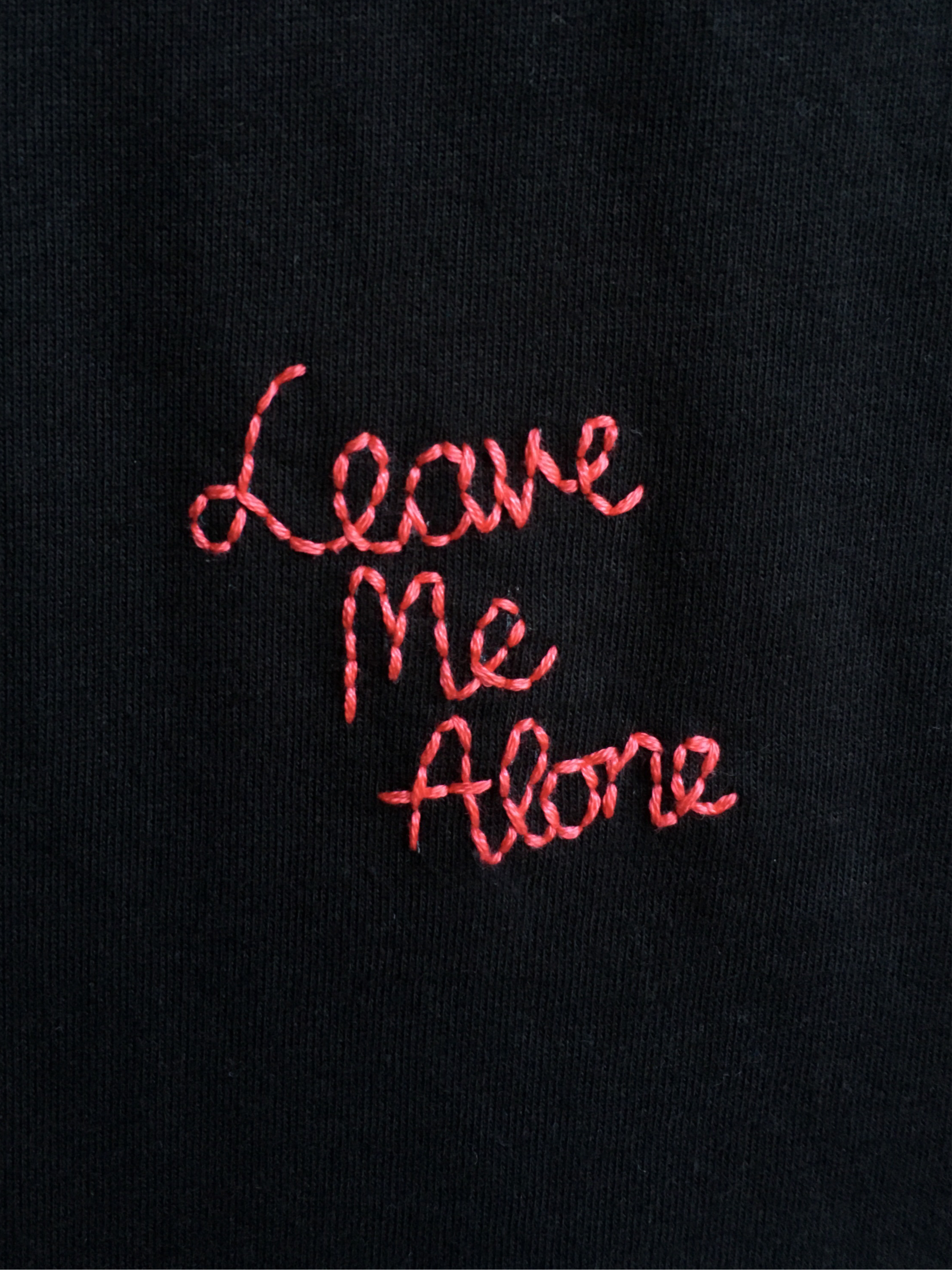 LEAVE ME ALONE - T SHIRT